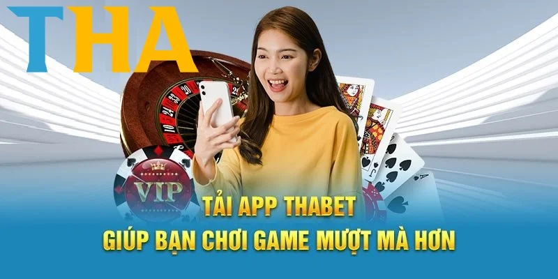 Hướng dẫn anh em cách tải app Thabet về điện thoại