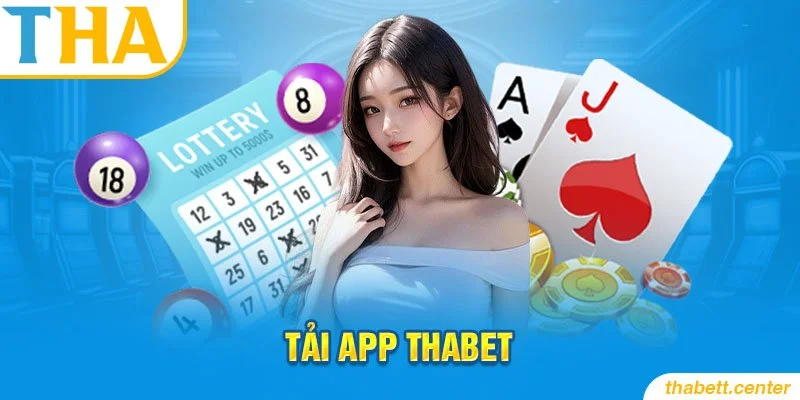 Cách tải app Thabet trên 2 hệ điều hành phổ biến nhất hiện nay